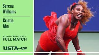 Serena Williams vs. Kristie Ahn Full Match | 2020 US Open Round 1