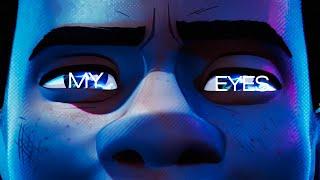 SPIDER-VERSE || MY EYES [4K]