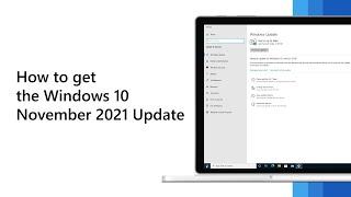 How to get the Windows 10 November 2021 Update