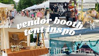 Vendor Booth Inspiration: Tent Edition for Craft Fairs, Festivals, Markets, and More Pop Ups!