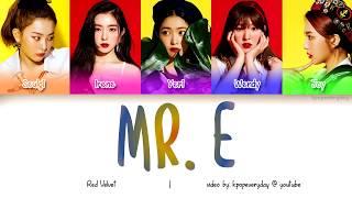 RED VELVET (레드벨벳) - MR. E [Color CodedRomHanEng]