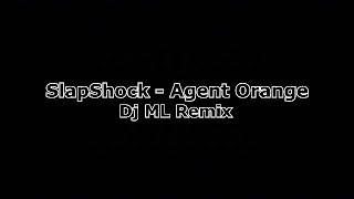 SlapShock - Angent Orange (DjML Remix)