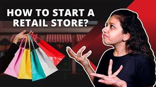 6 Steps to Start a Retail Store | How to Start a Retail Store? | #retail #retailstore #startretail