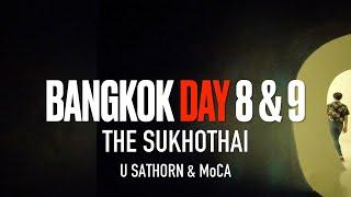 SMALL LUXURY HOTEL IN BANGKOK?! WONDERFUL STAY AT THE SUKHOTHAI FOR THE THIRD TIME! BANGKOK DAY 8-9