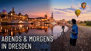 Abend & Morgen ● Fotografieren in Dresden an der Elbe