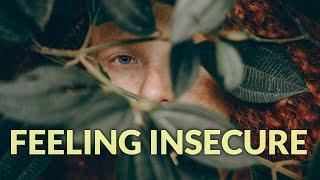 Dealing with the Feeling of Insecurity