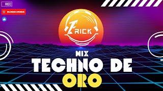 MIX TECHNO DE ORO - DJ ERICK