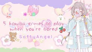  5 Kawaii Games to play when you're bored  // ft- Peachysweet // S o f t y A n g e l (-^〇^-)