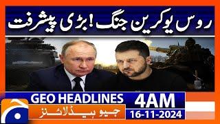 Russia Ukraine Conflict | Big Development | Geo News 4 AM Headlines (16 Nov 2024)