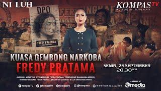 Kekuasaan Gembong Narkoba. Fredy Pratama | NILUH FULL