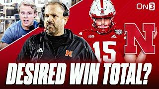 How Many Wins Does Nebraska NEED To Satisfy Cornhusker Fans? | Big Year For Matt Rhule, Dylan Raiola