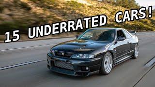 Top 15 Most UNDERRATED Cars In The Car Community!