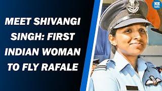 Meet Shivangi Singh: First Indian Woman To Fly Rafale