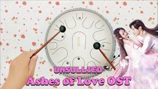 Unsullied (Ashes Of Love OST) - Special 15 Tone Steel Tongue Drum