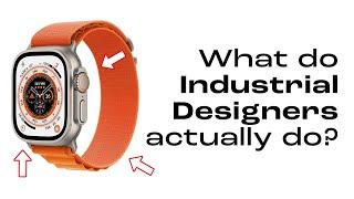 What do Industrial Designers Actually Do?