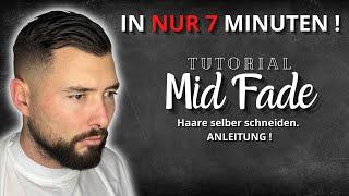 Seiten frisch: in 7 Min selber Haare schneiden lernen - Mid Fade Tutorial - Herren Frisur