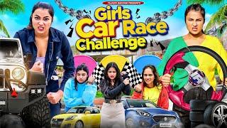 Girls Car Race Challenge || TEJASVI BACHANI