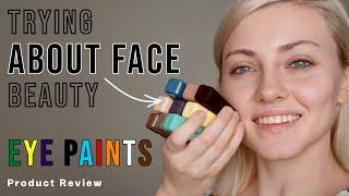 Trying Halsey's about face beauty Eye Paints - so underrated