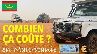 #70 - Combien ça coûte en Mauritanie. Tout ce que vous devez savoir. #sprinter4x4 #vanlife