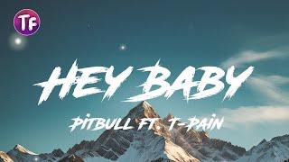 Pitbull - Hey Baby Drop It To The Floor  ft  T Pain (Lyrics)