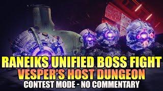 Vesper's Host Dungeon: RANEIKS UNIFIED BOSS FIGHT! (No Commentary) - Destiny 2