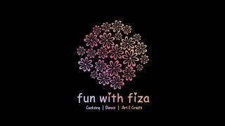 Welcome to my channel | Fun with Fiza