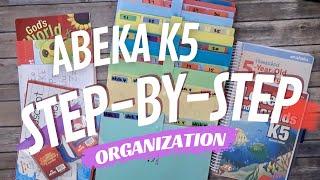 Abeka K5 Step-by-Step Organization Video | Homeschool