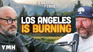 LA Is Burning | 2 Bears, 1 Cave