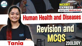 Human Health and Diseases | Quick Revision & MCQs for NEET 2025 | Class 12th | NCERT Line By Line