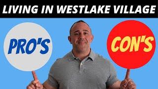 Pro's and Con's of Living in Westlake Village