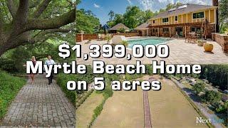 Inside this $1,399,000 Myrtle Beach Home on 5 Acres | 4791 Grandview Dr. Myrtle Beach SC