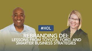 Rebranding DEI: Lessons from Toyota, Ford, and Smarter Business Strategies | High Octane Leadership