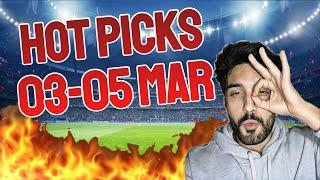 HOT PICKS - Football Predictions MARCH 3-5