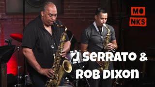 J. Serrato with Rob Dixon - Live at Monks