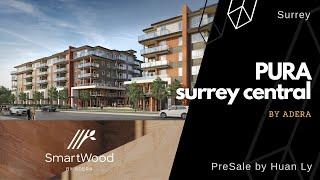 PURA by Adera | Surrey Central West Condos | PreSale by Huan Ly Real Estate