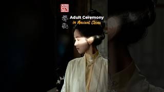 Unique Coming of Age Tradition in Ancient China