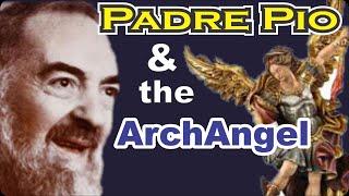 Padre Pio  And The Archangel St. Michael. (Angels)