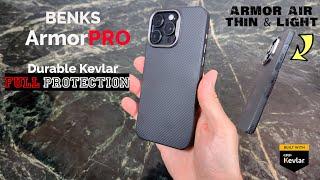 iPhone 15 Pro Benks  Kevlar Case : Armor PRO & Armor Air for the WIN