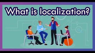 What is localization?