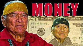 The Purpose of Money? Native American (Navajo) Teachings