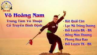 Võ Hoàng Nam - Trung Tâm Võ Thuật Cổ Truyền Bình Định