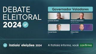 ELEIÇÕES MUNICIPAIS: ACOMPANHE O DEBATE DOS CANDIDATOS DE GOVERNADOR VALADARES