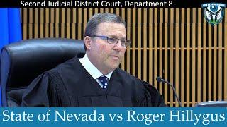 The State of Nevada vs Roger Hillygus, March 20, 2024