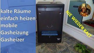 kalte Räume einfach heizen / mobile Gasheizung / Gasheizer / Gasofen