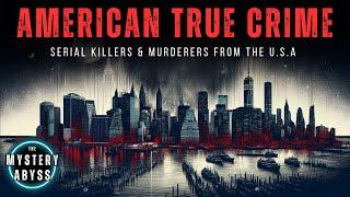 American True Crime: Serial Killers & Murderers From the USA | Documentary Compilation