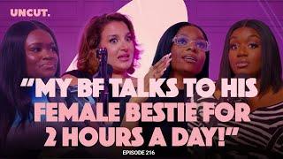 "My Boyfriend Talks to His Female Bestie for 2 Hours a Day" ft Issra - EP. 216 | The Uncut Podcast