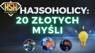 HajSoHolicy LIVE  20 Myśli, które mogą zmienić Twoje życie