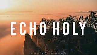 Echo Holy - Red Rocks Worship (With Lyrics)