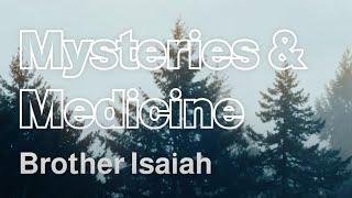 Mysteries & Medicines (Lyric Video) // Brother Isaiah