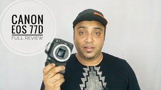 Canon EOS 77D Full Review with real life Image & Video samples - Nothing Wired